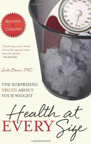 Linda Bacon - Health at Every Size: The Surprising Truth about Your Weight - Preis vom 10.10.2026 11:48:34 h