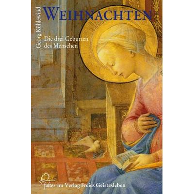 Weihnachten, Gebundene Ausgabe von Georg Kühlewind, Freies Geistesleben, 978-3-7725-1053-3
