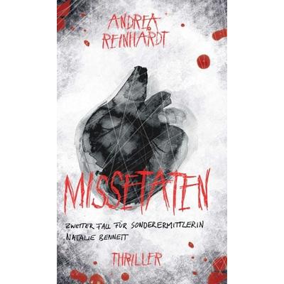 Missetaten, Gebundene Ausgabe von Andrea Reinhardt, Tredition, 978-3-7469-3900-1