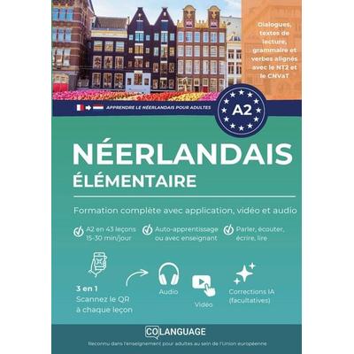 Apprendre le néerlandais A2 élémentaire : cours complet avec grammaire, vidéos et audio, Taschenbuch von CoLanguage Academy, CoLanguage Publishing