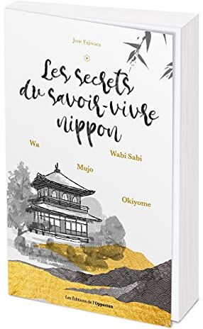 June Fujiwara - Les secrets du savoir-vivre nippon - Preis vom 14.10.2026 23:07:16 h