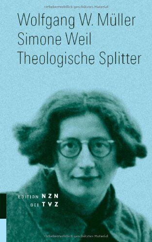 Müller, Wolfgang W. - Simone Weil: Theologische Splitter - Preis vom 30.09.2026 22:30:23 h