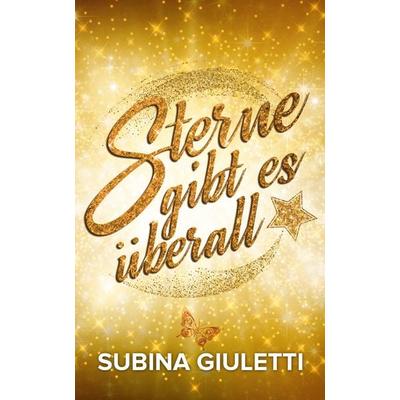 Sterne gibt es überall, Taschenbuch von Subina Giuletti, Dast-Verlag, 978-3-945098-16-5