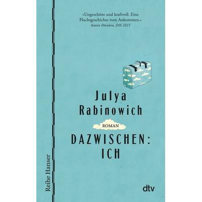 Dazwischen: Ich, Taschenbuch von Julya Rabinowich, dtv, 978-3-423-62685-9