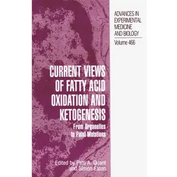 Current Views of Fatty Acid Oxidation and Ketogenesis, Fachbücher von Patti A. Quant, Simon Eaton
