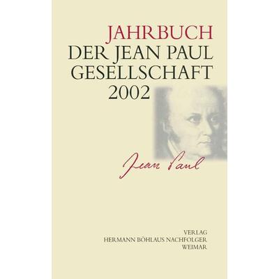 Jahrbuch der Jean Paul Gesellschaft, Gebundene Ausgabe von Kenneth A. Loparo, Böhlaus Nachfolger, 978-3-7400-1196-3