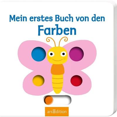 Mein erstes Buch von den Farben, Gebundene Ausgabe von , arsedition