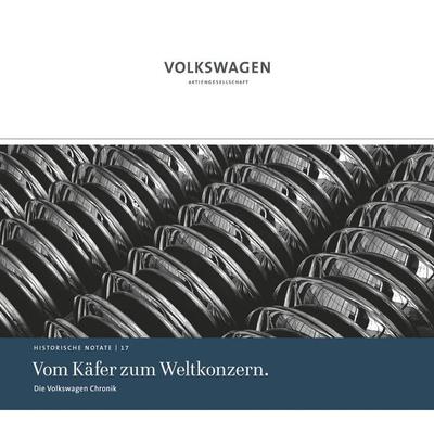 Die Volkswagen Chronik - Vom Käfer zum Weltkonzern, Gebundene Ausgabe von Manfred Grieger,Ulrike Gutzmann, Volkswagen, 978-3-935112-04-8
