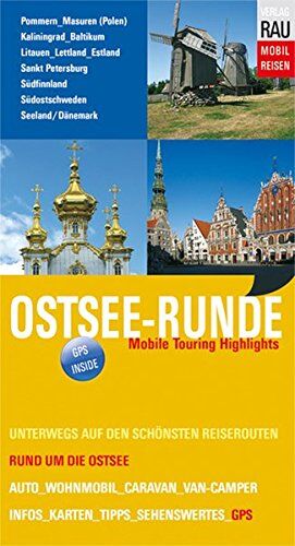 Werner Rau - Ostsee-Runde: Mobile Touring Highlights (Mobil Reisen - Die schönsten Auto- & Wohnmobil-Touren) - Preis vom 09.10.2026 07:28:09 h