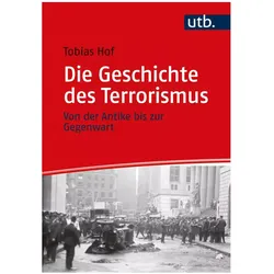 Die Geschichte des Terrorismus, Fachbücher von Tobias Hof