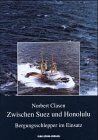 Norbert Clasen - Zwischen Suez und Honolulu: Bergungsschlepper im Einsatz - Preis vom 09.10.2026 07:28:09 h