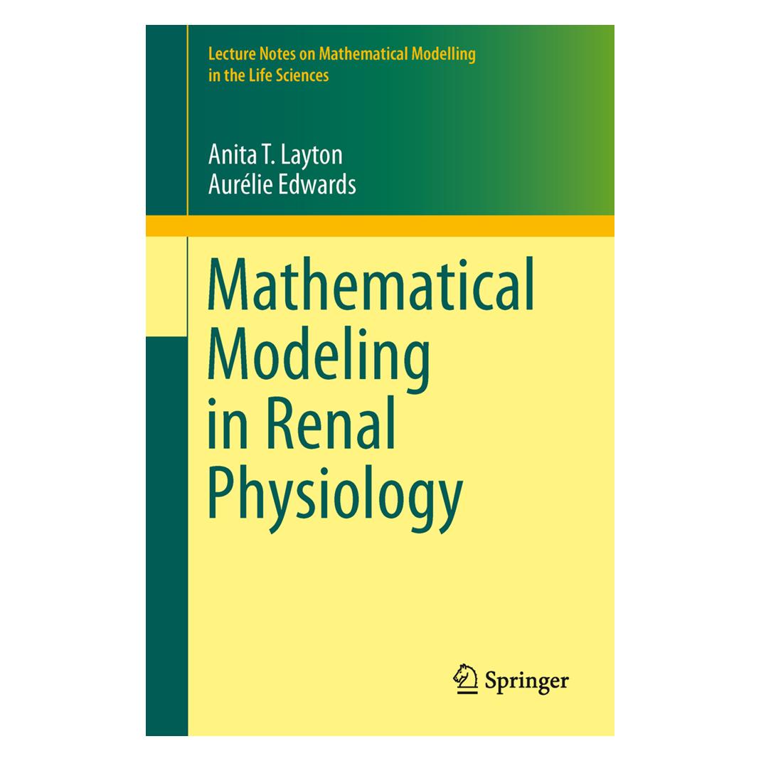 Springer Mathematical Modeling in Renal Physiology (Englisch, Softcover, Anita T. Layton, Aurelie Edwards) (55417898)