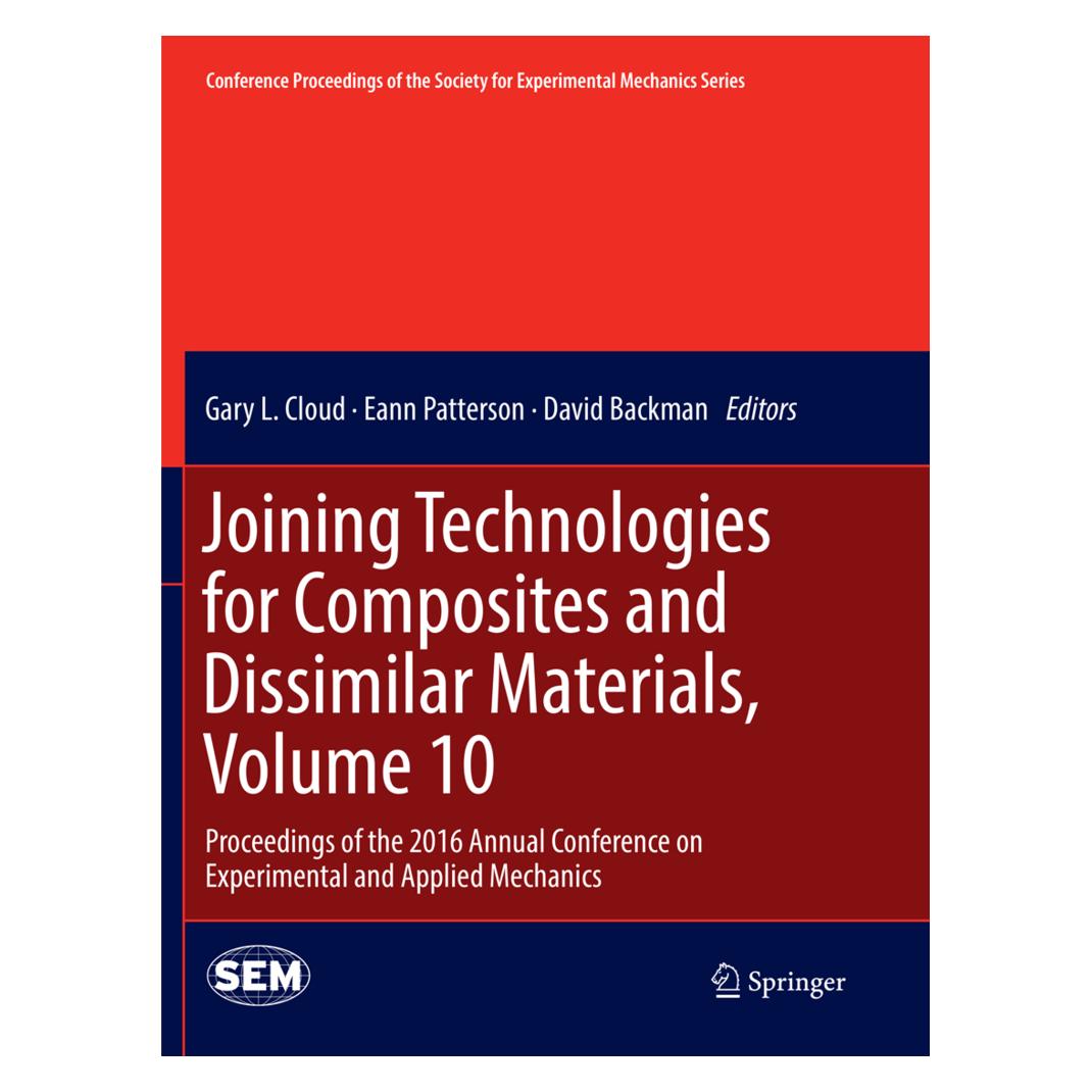 Springer Joining Technologies for Composites and Dissimilar Materials, Volume 10 (Englisch, Softcover, David Backman, Eann Patterson, Gary L. Cloud) (55999952)