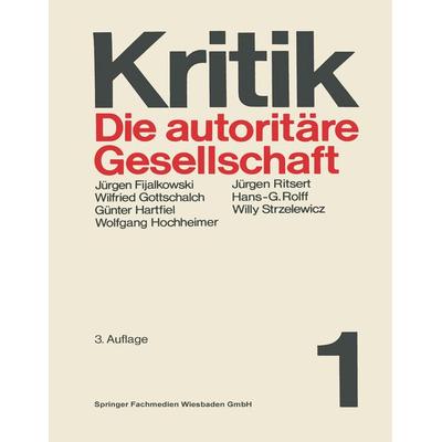 Die autoritäre Gesellschaft, Taschenbuch von , VS Verlag für Sozialwissenschaften, 978-3-531-11121-6