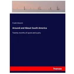 Around and About South America, Ratgeber von Frank Vincent