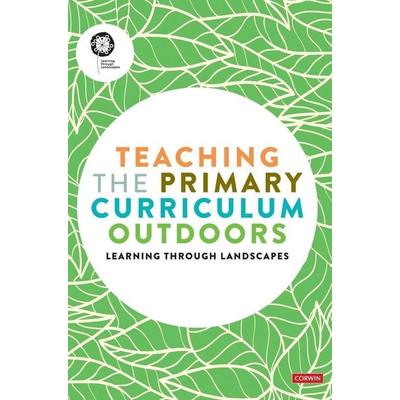 Teaching the Primary Curriculum Outdoors, Gebundene Ausgabe von Learning Through Landscapes, Sage Publications, 978-1-5297-8043-7
