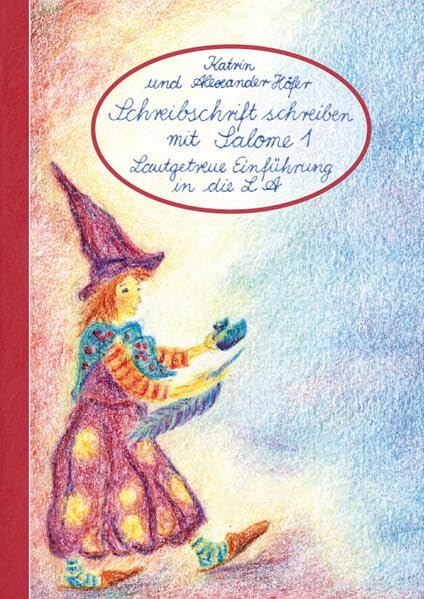 Schreibschrift schreiben mit Salome Lautgetreue Einführung in die Lateinische Ausgangschrift: Schreibschrift schreiben mit Salome 1 und 2 - Preis vom 14.10.2026 23:07:16 h