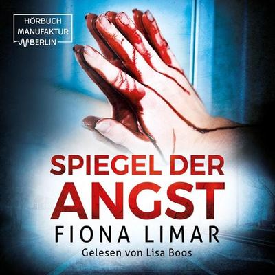 Spiegel der Angst - Fiona Limar, Audio, 4066004325972