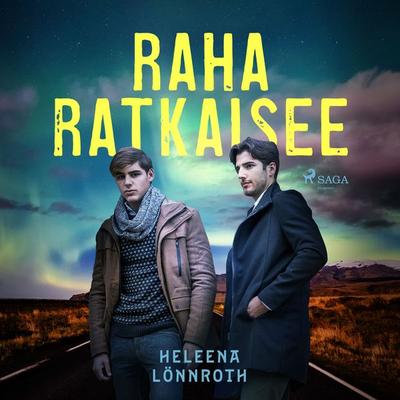 Raha ratkaisee - Heleena Lönnroth, Audio, 9788726821963
