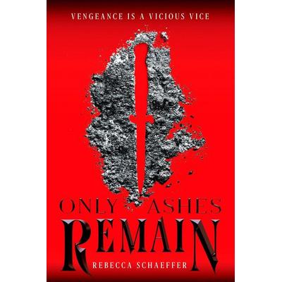 Only Ashes Remain, Taschenbuch von Rebecca Schaeffer, HarperCollins US