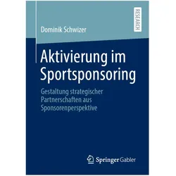 Aktivierung im Sportsponsoring, Fachbücher von Dominik Schwizer