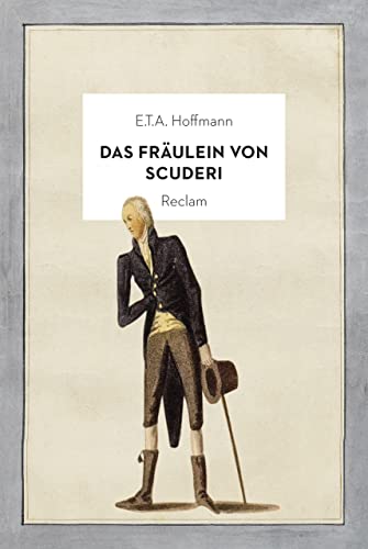 Hoffmann, E. T. A. - Das Fräulein von Scuderi: Erzählung aus dem Zeitalter Ludwig des Vierzehnten. Jubiläumsausgabe - Preis vom 09.10.2026 07:28:09 h