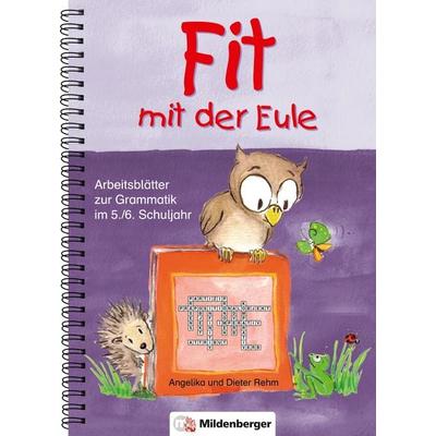 Fit mit der Eule – 5./6. Schuljahr, Taschenbuch von Angelika Rehm,Dieter Rehm, Mildenberger Verlag GmbH, 978-3-619-13130-3