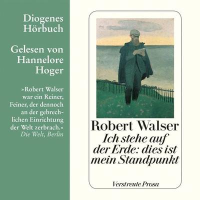 Ich stehe auf der Erde: dies ist mein Standpunkt - Robert Walser, Audio, 9783257692815