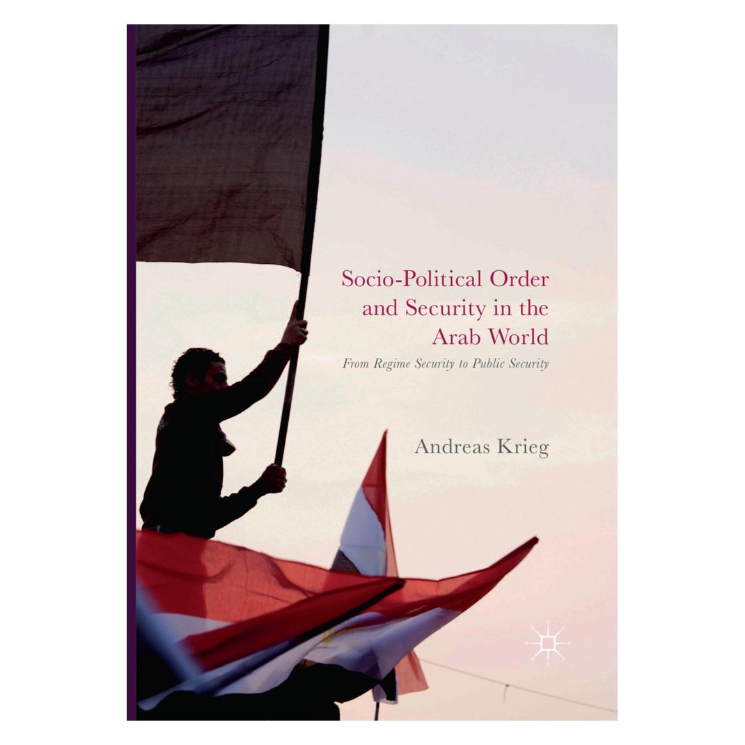 Springer Socio-Political Order and Security in the Arab World (Englisch, Softcover, Andreas Krieg) (56006364)