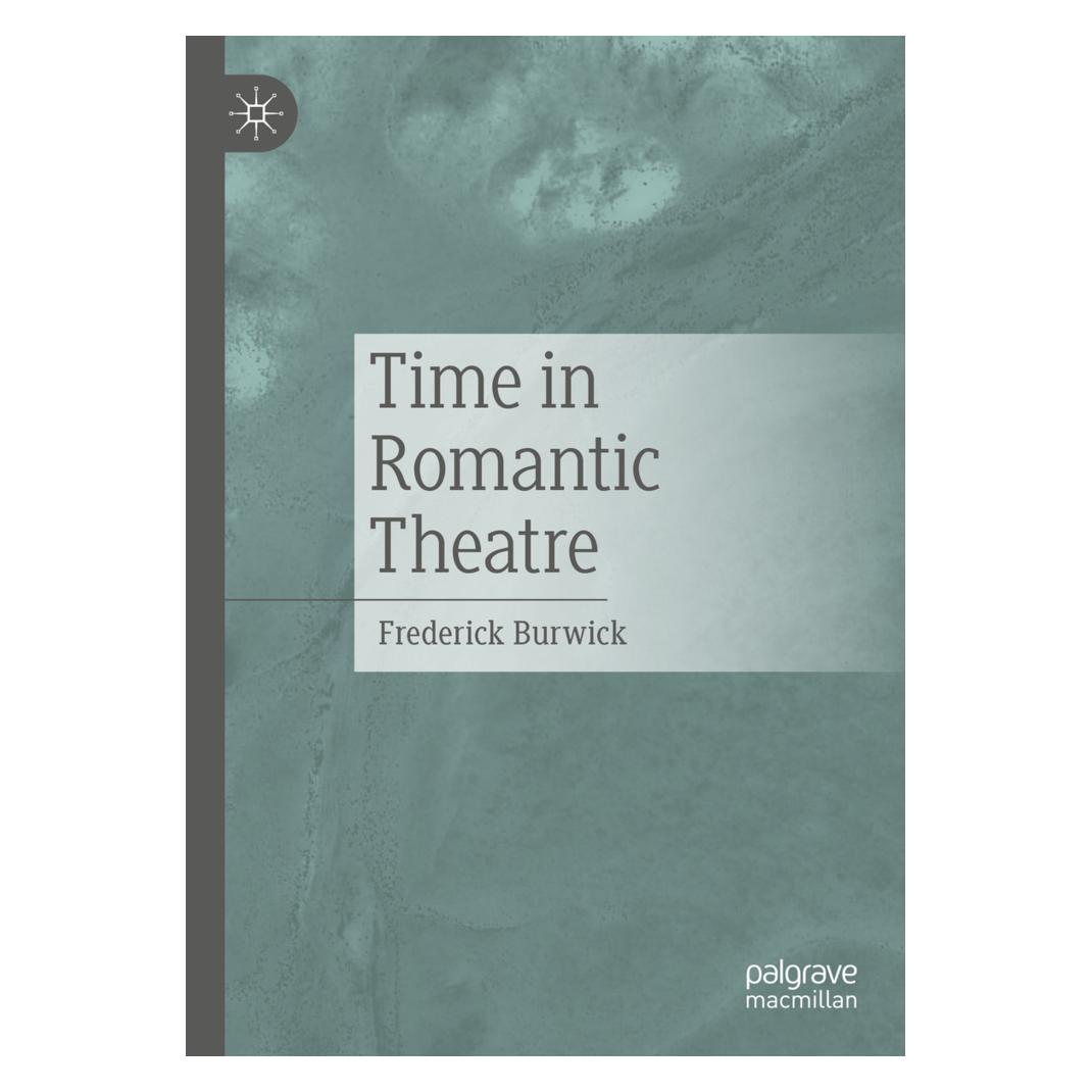 Springer Time in Romantic Theatre (Englisch, Softcover, Frederick Burwick) (56951038)