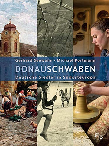 Gerhard Seewann - Donauschwaben: Deutsche Siedler in Südosteuropa (Potsdamer Bibliothek östliches Europa - Geschichte) - Preis vom 17.10.2026 19:25:27 h
