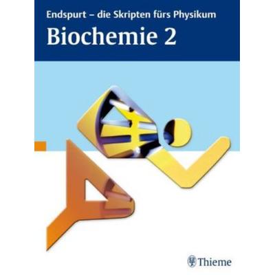 Endspurt - die Skripten fürs Physikum: Biochemie 2, Geheftet von , Georg Thieme Verlag, 978-3-13-153421-7