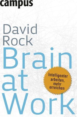 David Rock - Brain at Work: Intelligenter arbeiten, mehr erreichen - Preis vom 09.10.2026 07:28:09 h