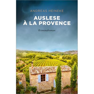 Auslese à la Provence, Taschenbuch von Andreas Heineke, Emons Verlag