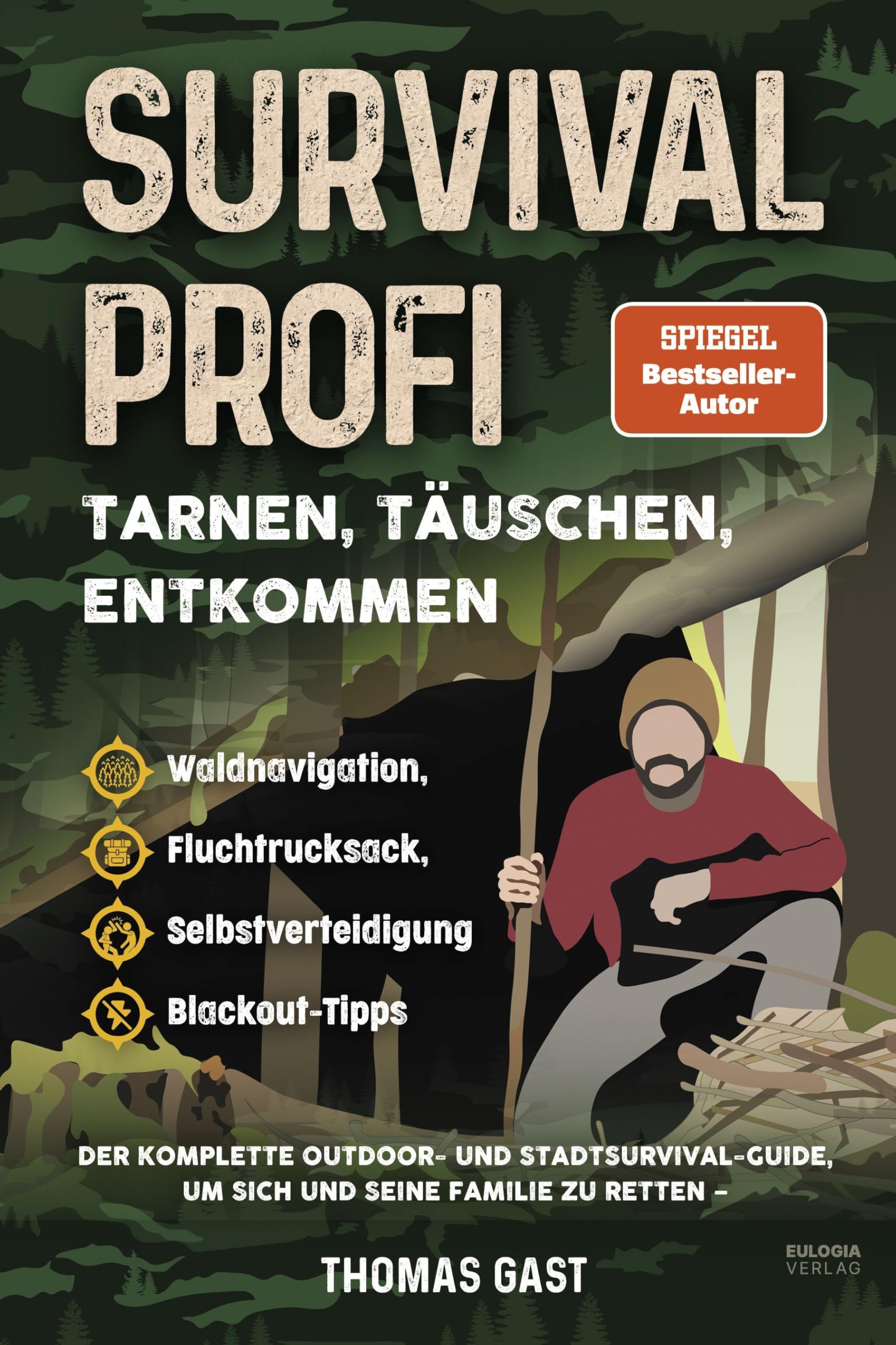 Thomas Gast - Survival Profi – Tarnen, Täuschen, Entkommen: Das Survivalbuch für Fortgeschrittene: Der komplette Outdoor- und Stadtsurvival-Guide, um sich und seine ... Selbstverteidigung & Blackout-Tipps - Preis vom 09.10.2026 07:28:09 h
