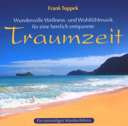 Frank Tuppek - Traumzeit - Preis vom 11.10.2026 03:10:56 h