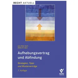 Aufhebungsvertrag und Abfindung, Fachbücher von Jens Peter Hjort, Niklas M. Hjort