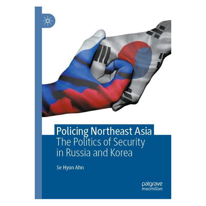 Springer Policing Northeast Asia (Englisch, Hardcover, Se Hyun Ahn) (71875644)