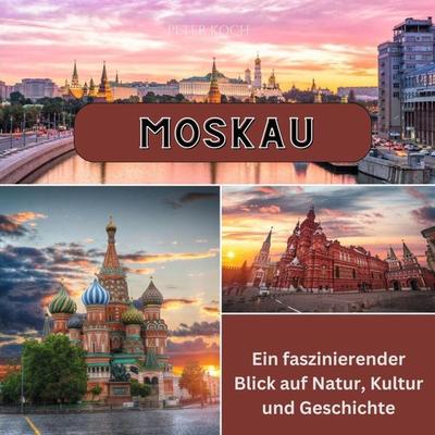 Moskau, Taschenbuch von Peter Koch, 27amigos, 978-3-7505-6572-2