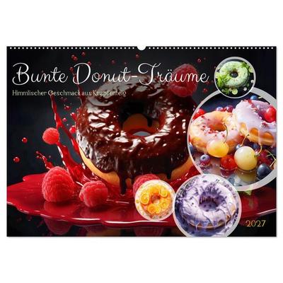 Bunte Donut-Träume - Himmlischer Geschmack aus Krapfenteig (Wandkalender 2027 DIN A2 quer), CALVENDO Monatskalender