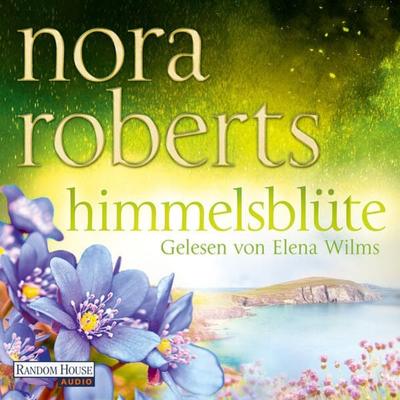 Himmelsblüte - Nora Roberts, Audio, 9783837160086
