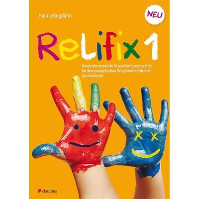 Relifix 1, Taschenbuch von Hanna Bogdahn, Claudius, 978-3-532-71190-3