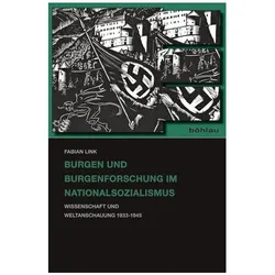 Burgen und Burgenforschung im Nationalsozialismus, Fachbücher von Fabian Link