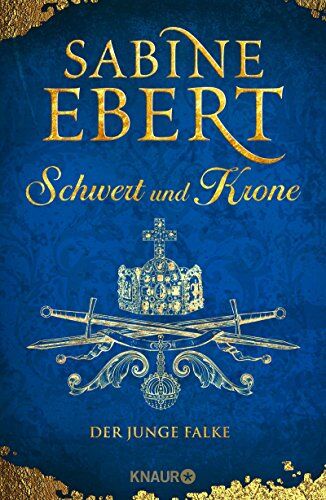 Sabine Ebert - Schwert und Krone - Der junge Falke: Roman - Preis vom 06.10.2026 07:26:00 h