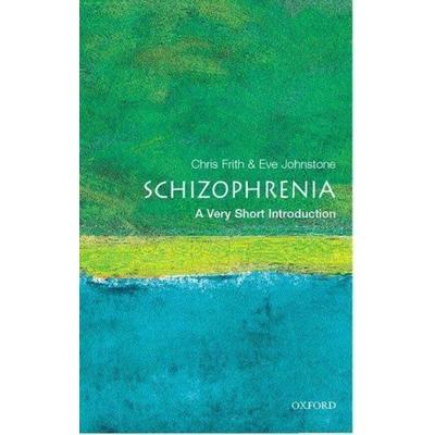 Schizophrenia, Taschenbuch von Chris Frith,Eve C. Johnstone, Oxford University Press Trade, 978-0-19-280221-7