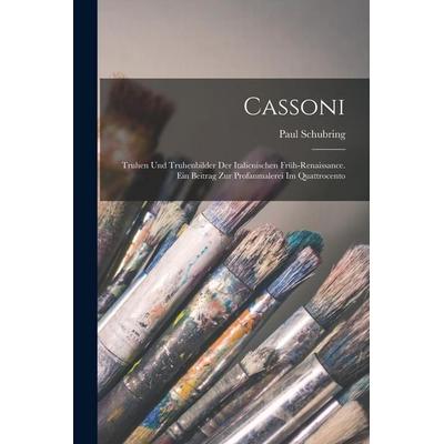 Cassoni, Taschenbuch von Paul Schubring, Hutson Street Press, 978-1-01-673064-8