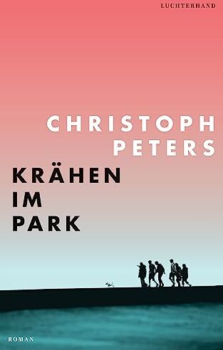 Christoph Peters - Krähen im Park: Roman - Preis vom 30.09.2026 09:01:18 h