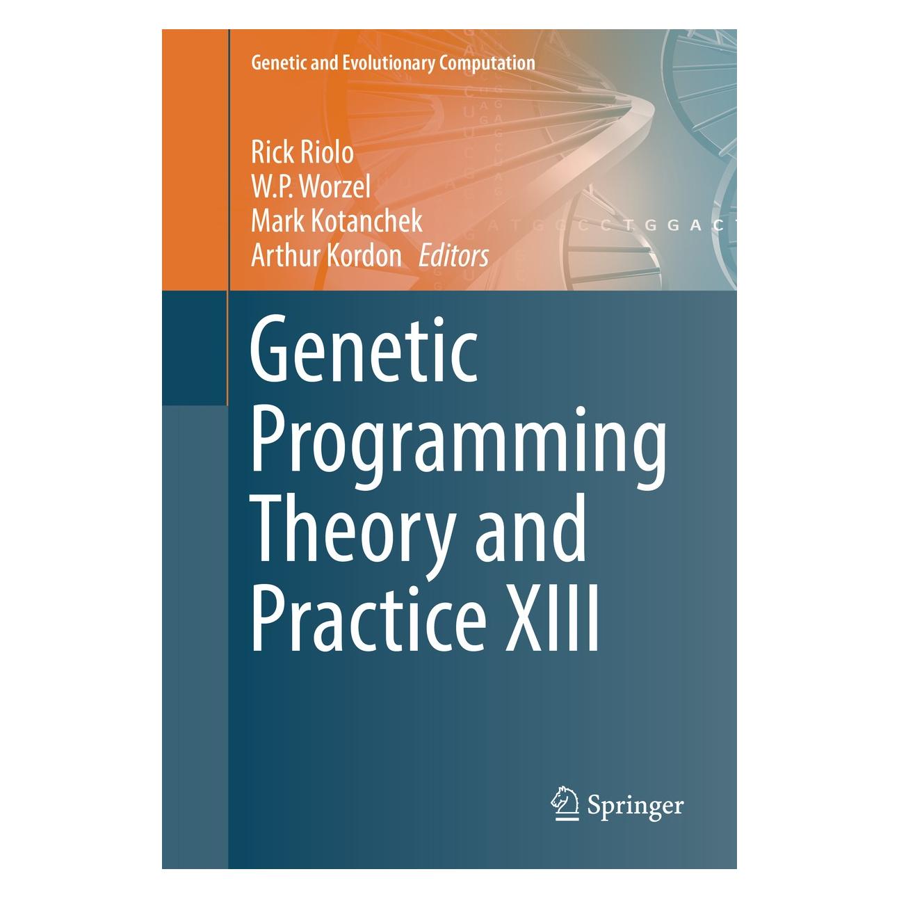Springer Genetic Programming Theory and Practice (Englisch, Hardcover, Arthur Kordon, Mark Kotanchek, Rick Riolo, W.P. Worzel) (9783319342214)