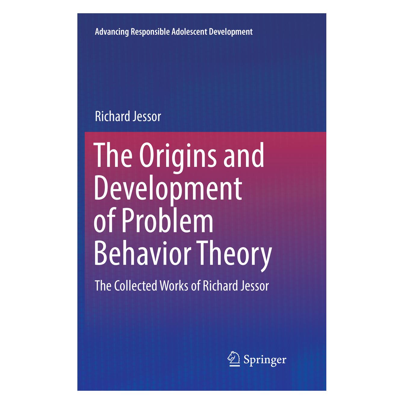 Springer The Origins and Development of Problem Behavior Theory (Englisch, Softcover, Richard Jessor) (56007373)