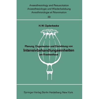 Planung, Organisation und Einrichtung von Intensivbehandlungseinheiten am Krankenhaus, Taschenbuch von , Springer Berlin, 978-3-540-04405-5